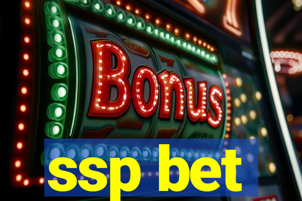 ssp bet